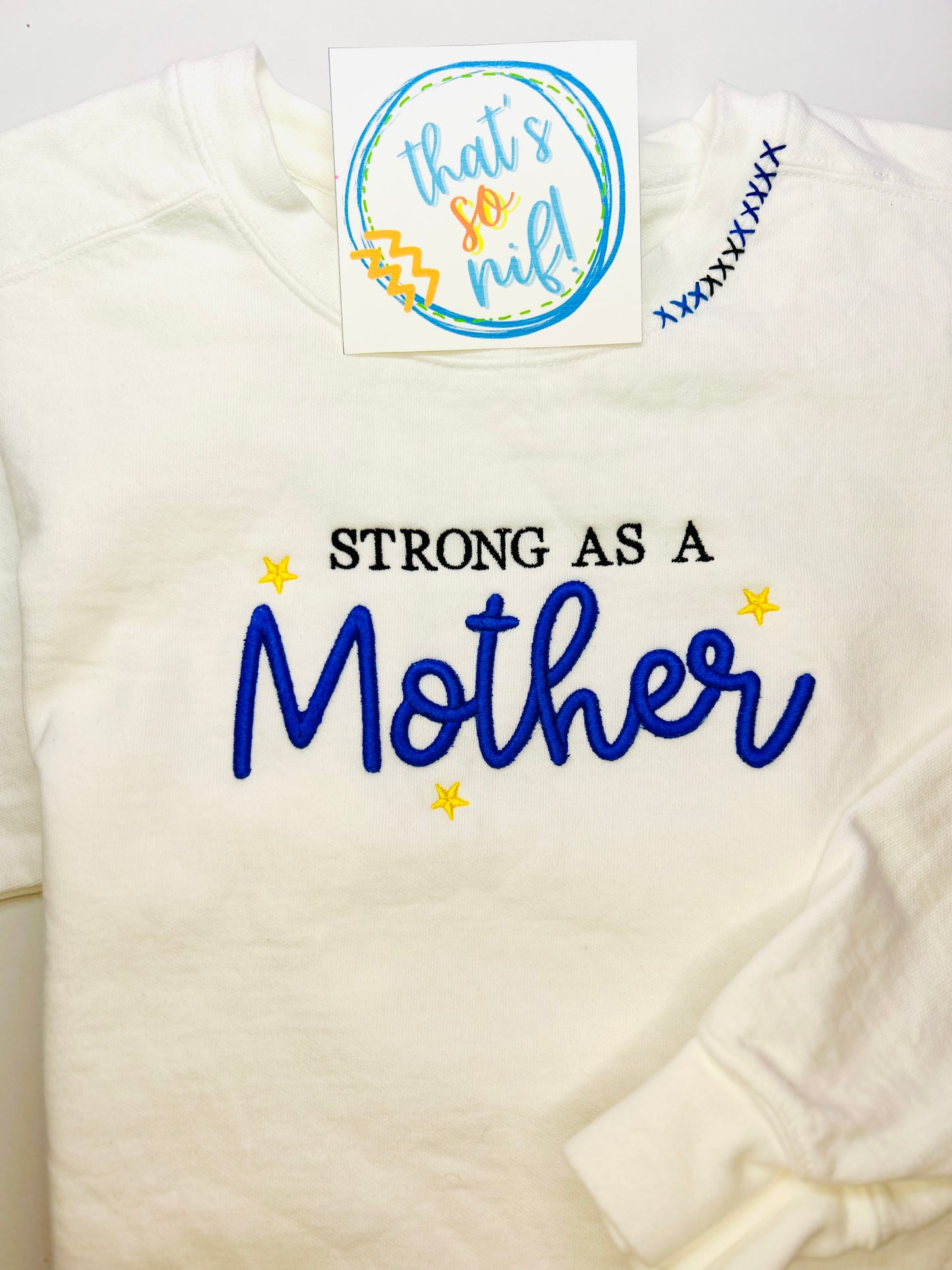 "Strong as a Mother" Sweatshirt
