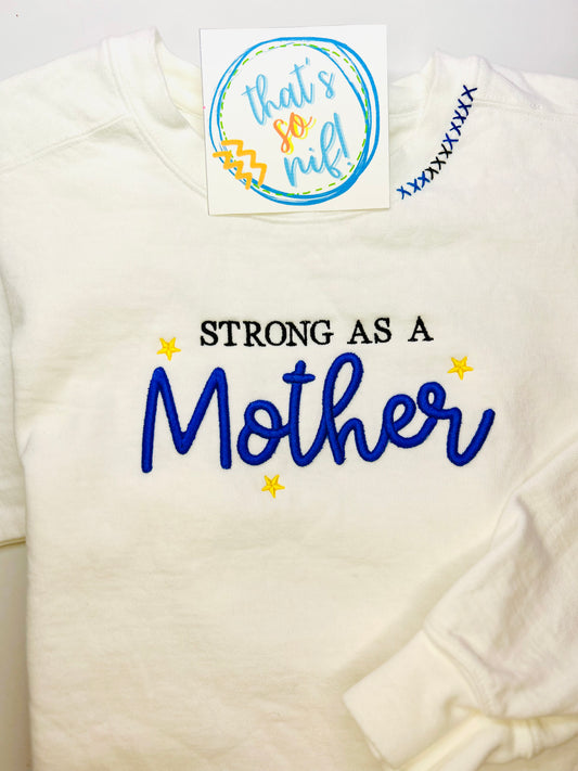 "Strong as a Mother" Sweatshirt